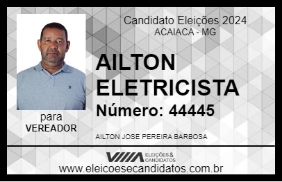 Candidato AILTON ELETRICISTA 2024 - ACAIACA - Eleições