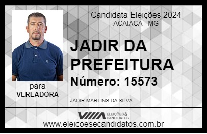 Candidato JADIR DA PREFEITURA 2024 - ACAIACA - Eleições