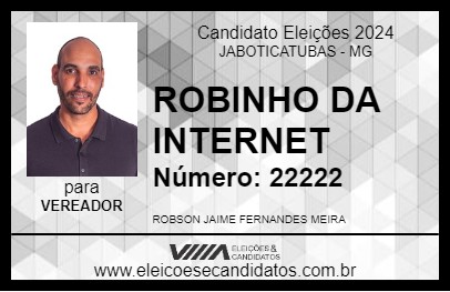 Candidato ROBINHO DA INTERNET 2024 - JABOTICATUBAS - Eleições