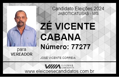 Candidato ZÉ VICENTE CABANA 2024 - JABOTICATUBAS - Eleições