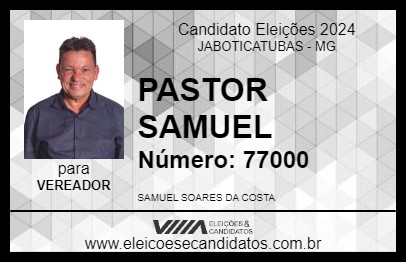 Candidato PASTOR SAMUEL 2024 - JABOTICATUBAS - Eleições