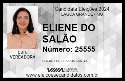 Candidato ELIENE DO SALÃO 2024 - LAGOA GRANDE - Eleições