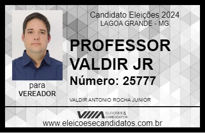 Candidato PROFESSOR VALDIR JR 2024 - LAGOA GRANDE - Eleições