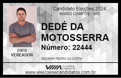 Candidato DEDÉ DA MOTOSSERRA 2024 - MÁRIO CAMPOS - Eleições