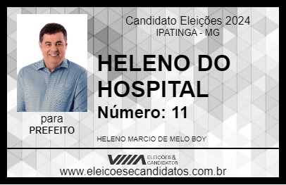 Candidato HELENO DO HOSPITAL 2024 - IPATINGA - Eleições