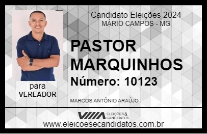 Candidato PASTOR MARQUINHOS 2024 - MÁRIO CAMPOS - Eleições