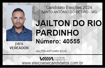 Candidato JAILTON DO RIO PARDINHO 2024 - SANTO ANTÔNIO DO RETIRO - Eleições