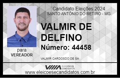 Candidato VALMIR DE DELFINO 2024 - SANTO ANTÔNIO DO RETIRO - Eleições