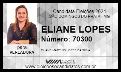 Candidato ELIANE LOPES 2024 - SÃO DOMINGOS DO PRATA - Eleições