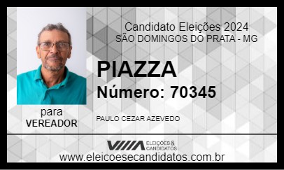 Candidato PIAZZA 2024 - SÃO DOMINGOS DO PRATA - Eleições