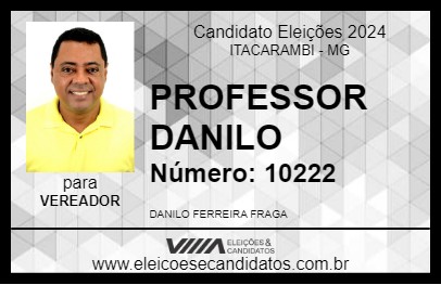 Candidato PROFESSOR DANILO 2024 - ITACARAMBI - Eleições