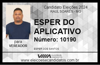 Candidato ESPER DO APLICATIVO 2024 - RAUL SOARES - Eleições