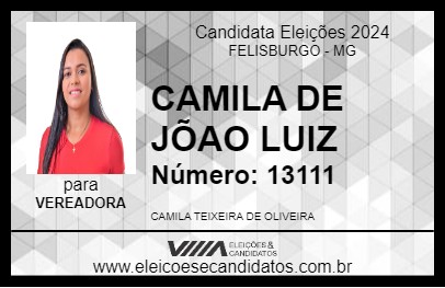 Candidato CAMILA DE JÕAO LUIZ 2024 - FELISBURGO - Eleições