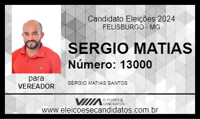 Candidato SERGIO MATIAS 2024 - FELISBURGO - Eleições