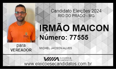 Candidato IRMÃO MAICON 2024 - RIO DO PRADO - Eleições