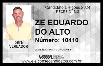 Candidato ZE EDUARDO DO ALTO 2024 - RECREIO - Eleições