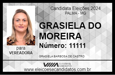 Candidato GRASIELA DO MOREIRA 2024 - PALMA - Eleições