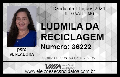 Candidato LUDMILA DA RECICLAGEM 2024 - BELO VALE - Eleições