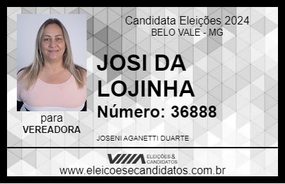 Candidato JOSI DA LOJINHA 2024 - BELO VALE - Eleições