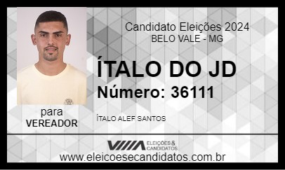 Candidato ÍTALO DO JD 2024 - BELO VALE - Eleições