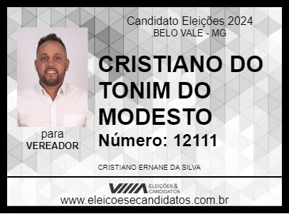 Candidato CRISTIANO DO TONIM DO MODESTO 2024 - BELO VALE - Eleições