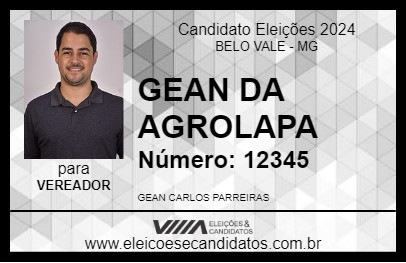 Candidato GEAN DA AGROLAPA 2024 - BELO VALE - Eleições