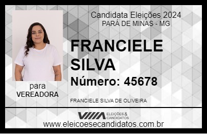 Candidato FRANCIELE SILVA 2024 - PARÁ DE MINAS - Eleições