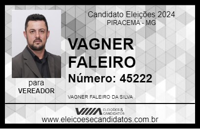 Candidato VAGNER FALEIRO 2024 - PIRACEMA - Eleições