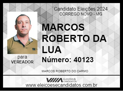 Candidato MARCOS ROBERTO DA LUA 2024 - CÓRREGO NOVO - Eleições