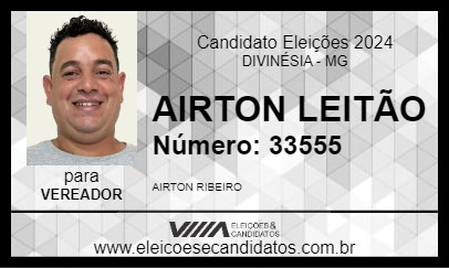 Candidato AIRTON LEITÃO 2024 - DIVINÉSIA - Eleições