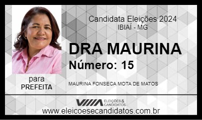 Candidato DRA MAURINA 2024 - IBIAÍ - Eleições