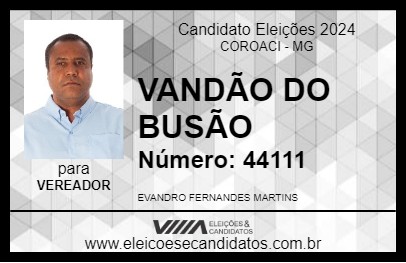 Candidato VANDÃO DO BUSÃO 2024 - COROACI - Eleições