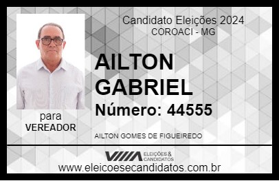 Candidato AILTON GABRIEL 2024 - COROACI - Eleições