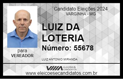 Candidato LUIZ DA LOTERIA 2024 - VARGINHA - Eleições