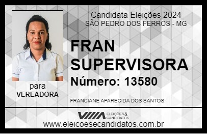 Candidato FRAN SUPERVISORA 2024 - SÃO PEDRO DOS FERROS - Eleições