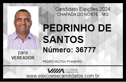 Candidato PEDRINHO DE SANTOS 2024 - CHAPADA DO NORTE - Eleições