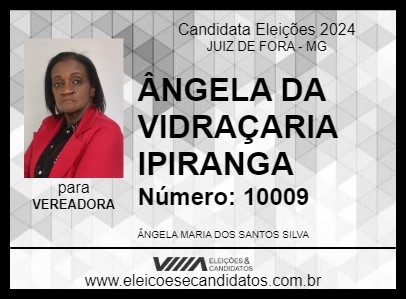 Candidato ÂNGELA DA VIDRAÇARIA IPIRANGA 2024 - JUIZ DE FORA - Eleições