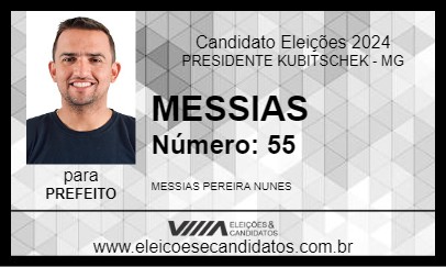 Candidato MESSIAS 2024 - PRESIDENTE KUBITSCHEK - Eleições