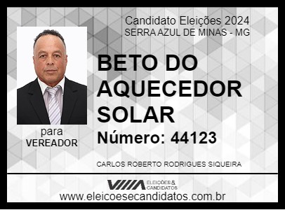 Candidato BETO DO AQUECEDOR SOLAR 2024 - SERRA AZUL DE MINAS - Eleições