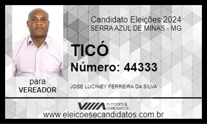 Candidato TICÓ 2024 - SERRA AZUL DE MINAS - Eleições