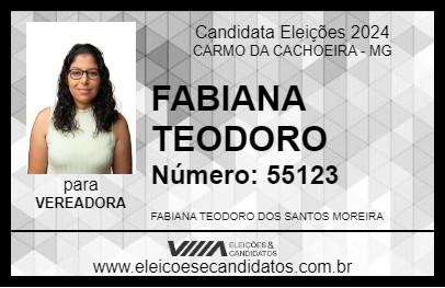 Candidato FABIANA TEODORO 2024 - CARMO DA CACHOEIRA - Eleições