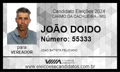 Candidato JOÃO DOIDO 2024 - CARMO DA CACHOEIRA - Eleições