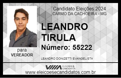 Candidato LEANDRO TIRULA 2024 - CARMO DA CACHOEIRA - Eleições