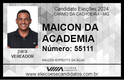 Candidato MAICON DA ACADEMIA 2024 - CARMO DA CACHOEIRA - Eleições