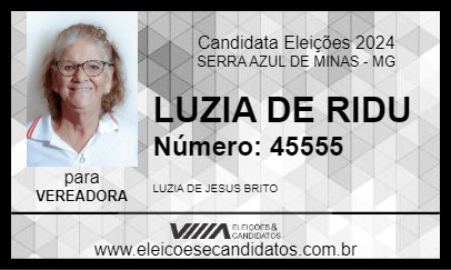 Candidato LUZIA DE RIDU 2024 - SERRA AZUL DE MINAS - Eleições