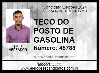 Candidato TECO DO POSTO DE GASOLINA 2024 - SERRA AZUL DE MINAS - Eleições