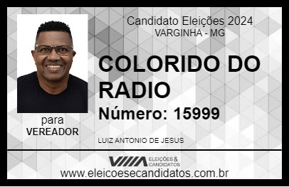 Candidato COLORIDO DA RÁDIO 2024 - VARGINHA - Eleições