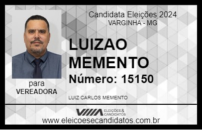 Candidato LUIZAO MEMENTO 2024 - VARGINHA - Eleições