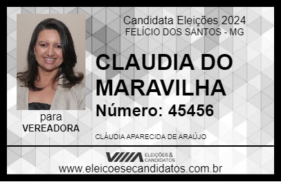 Candidato CLAUDIA DO MARAVILHA 2024 - FELÍCIO DOS SANTOS - Eleições