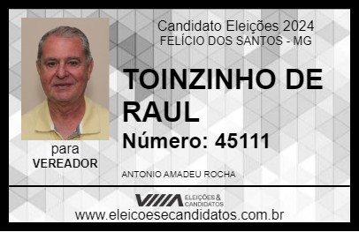 Candidato TOINZINHO DE RAUL 2024 - FELÍCIO DOS SANTOS - Eleições